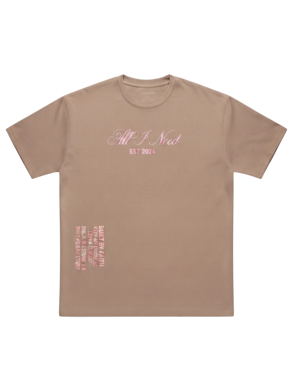 "All I Need" Beige Tee (Pre-Order)